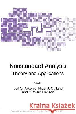 Nonstandard Analysis: Theory and Applications Arkeryd, Leif O. 9789401063357 Springer