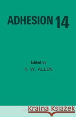 Adhesion 14 K.W. Allen   9789401068277 Springer