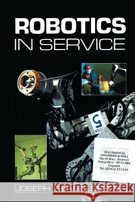 Robotics in Service J. F. Engelberger   9789401069854 Springer