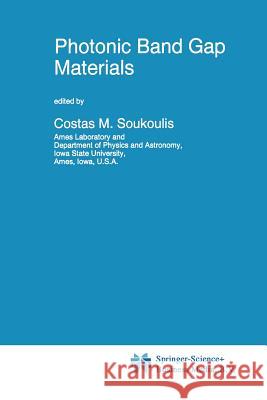 Photonic Band Gap Materials C. M. Soukoulis 9789401072458 Springer