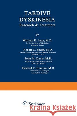 Tardive Dyskinesia: Research & Treatment Fann, William 9789401163835 Springer