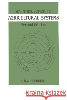 An Introduction to Agricultural Systems C. Spedding 9789401164108