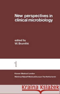 New Perspectives in Clinical Microbiology Brumfitt, W. 9789401175104 Springer