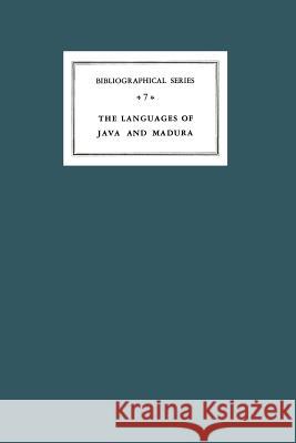 A Critical Survey of Studies on the Languages of Java and Madura: Bibliographical Series 7 Uhlenbeck, E. M. 9789401181587 Springer