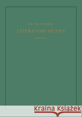 Synopsis of Javanese Literature 900-1900 A.D. Theodore G Theodore G. Th Pigeaud 9789401502382 Springer