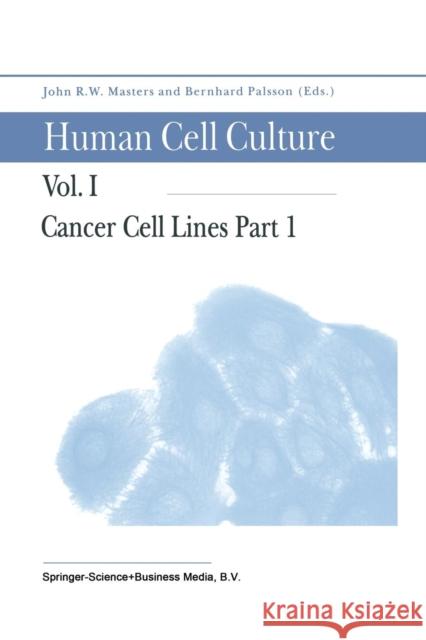 Cancer Cell Lines Part 1 John Masters                             Bernhard O. Palsson 9789401738248