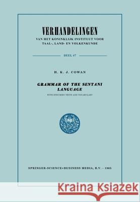 Grammar of the Sentani Language Hendrik Karel Jan Cowan 9789401763554 Springer
