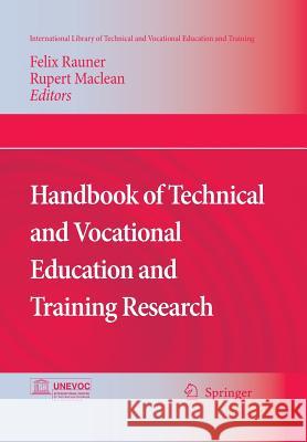 Handbook of Technical and Vocational Education and Training Research Felix Rauner Rupert MacLean 9789401776462