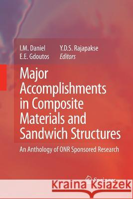 Major Accomplishments in Composite Materials and Sandwich Structures: An Anthology of ONR Sponsored Research Daniel, I. M. 9789401776950 Springer