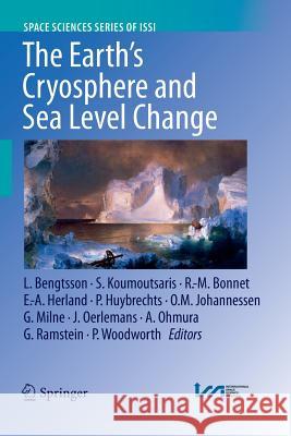 The Earth's Cryosphere and Sea Level Change Lennart Bengtsson Simeon Koumoutsaris R -M Bonnet 9789401781893 Springer