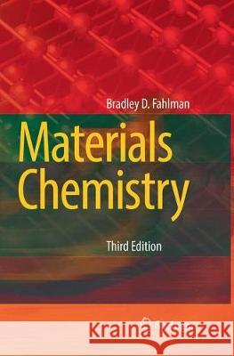Materials Chemistry Bradley D. Fahlman 9789402416381 Springer