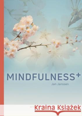 Mindfulness+ Jan Janssen 9789464364316