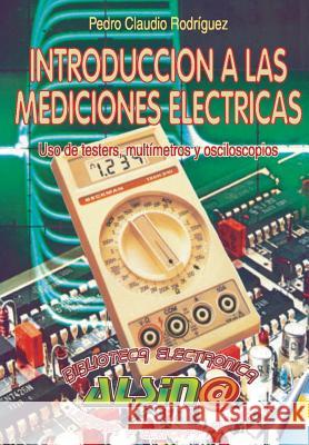 Introduccion a las mediciones electricas Rodriguez, Pedro Claudio 9789505530748
