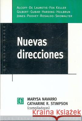 Nuevas direcciones Marysa Navarro Catharine R. Stimpson Marysa Navarro 9789505574230