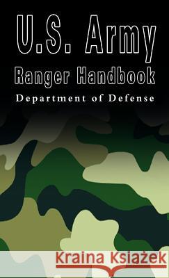 U.S. Army Ranger Handbook Department U 9789562915045 WWW.Bnpublishing.com