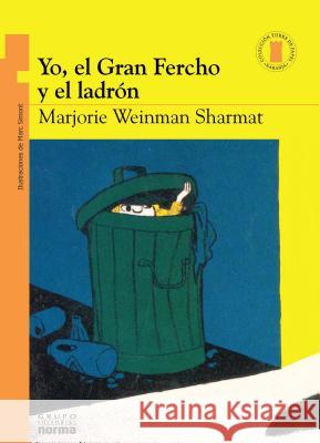 Yo, El Gran Fercho Y El Ladrón Weinman Sharmat, Marjorie 9789580486442