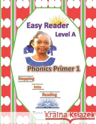 Easy Reader Level A - Phonics Primer 1 Karen Williams 9789769638655