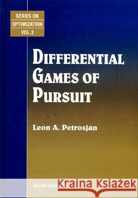 Differential Games of Pursuit Petrosyan, Leon A. 9789810209797