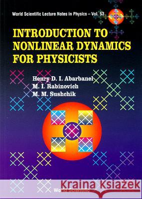 Introduction to Nonlinear Dynamics for Physicists Abarbanel, Henry D. I. 9789810214098 World Scientific Publishing Co Pte Ltd