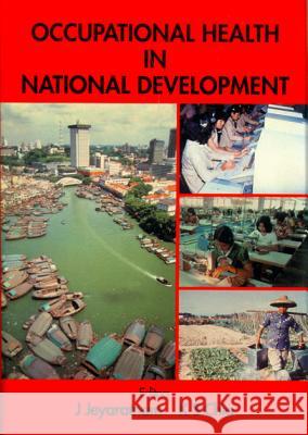Occupational Health in National Development Chia, Kee Seng 9789810214647 World Scientific Publishing Company