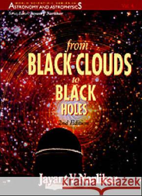 From Black Clouds to Black Holes (2nd Edition) Jayant Vishnu Narlikar 9789810220334
