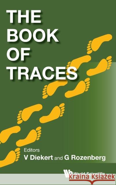 The Book of Traces Diekert, Volker 9789810220587 World Scientific Publishing Company