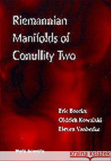 Riemannian Manifolds of Conullity Two Boeckx, Eric 9789810227685 World Scientific Publishing Co Pte Ltd