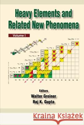 Heavy Elements And Related New Phenomena (In 2 Volumes) Raj Kumar Gupta, Walter Greiner 9789810233358