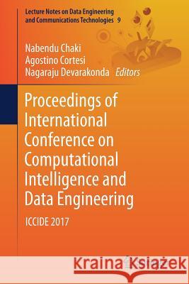 Proceedings of International Conference on Computational Intelligence and Data Engineering: Iccide 2017 Chaki, Nabendu 9789811063183