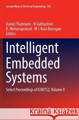 Intelligent Embedded Systems: Select Proceedings of Icnets2, Volume II Thalmann, Daniel 9789811356971