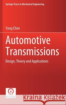 Automotive Transmissions: Design, Theory and Applications Chen, Yong 9789811567025