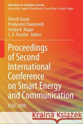 Proceedings of Second International Conference on Smart Energy and Communication: Icsec 2020 Dinesh Goyal Pradyumn Chaturvedi Atulya K. Nagar 9789811567094