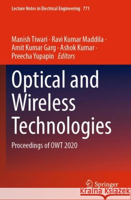 Optical and Wireless Technologies: Proceedings of Owt 2020 Tiwari, Manish 9789811628207