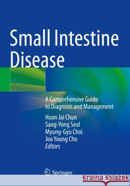 Small Intestine Disease  9789811672415 Springer Nature Singapore