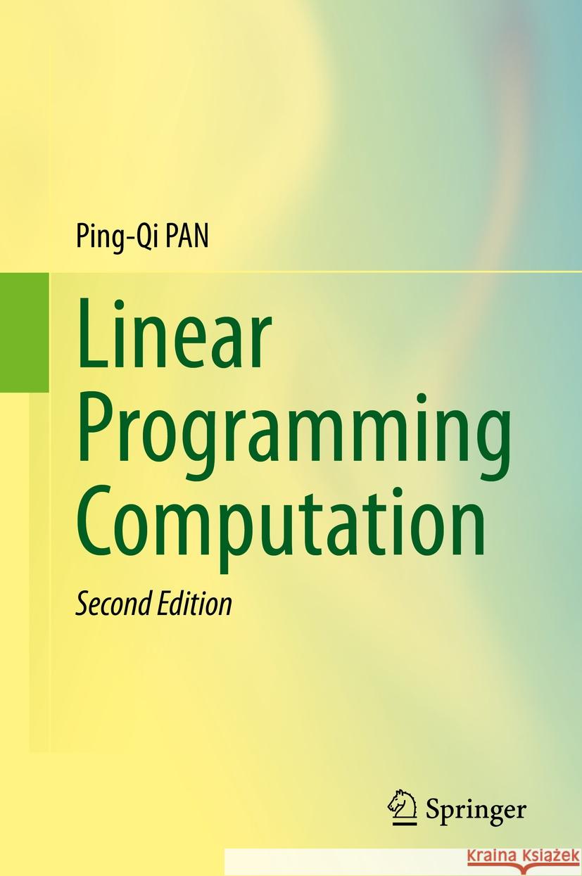 Linear Programming Computation Ping-Qi PAN 9789811901492 Springer Nature Singapore