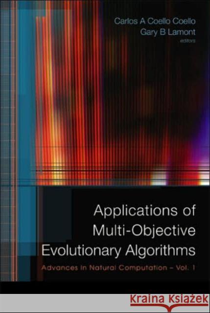 Applications of Multi-Objective Evolutionary Algorithms Coello, Carlos A. Coello 9789812561060