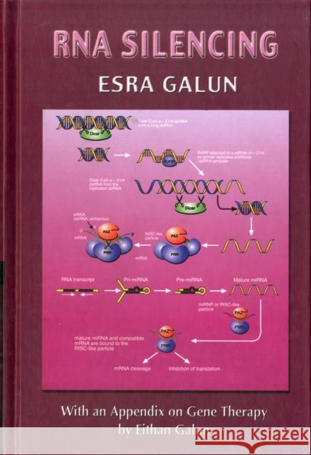 RNA Silencing Galun, Esra 9789812562067 World Scientific Publishing Company
