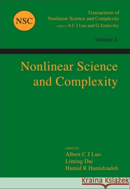 Nonlinear Science and Complexity Albert C. J. Luo, Hamid R. Hamidzadeh, Liming Dai