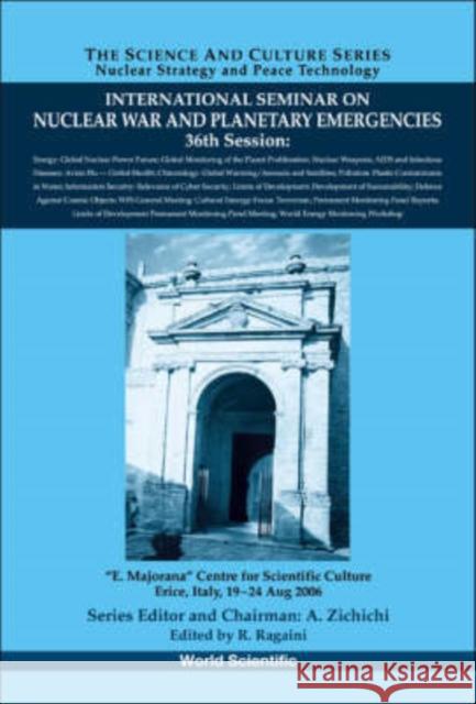 International Seminar on Nuclear War and Planetary Emergencies - 36th Session Ragaini, Richard C. 9789812709226 World Scientific Publishing Company