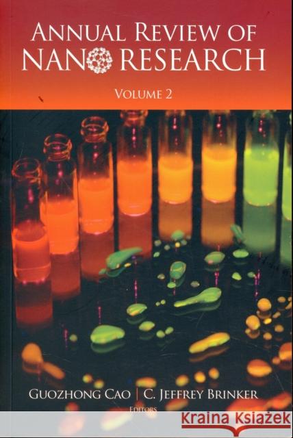 Annual Review of Nano Research, Volume 2 Cao, Guozhong 9789812790231 World Scientific Publishing Company