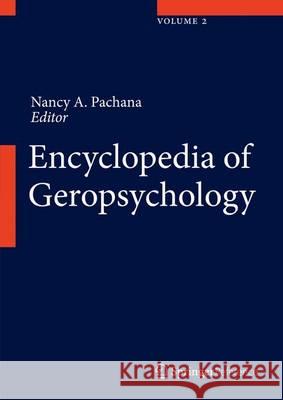 Encyclopedia of Geropsychology Nancy A. Pachana 9789812870810 Springer