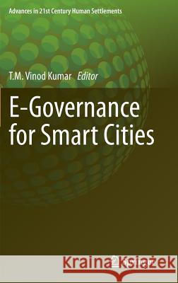E-Governance for Smart Cities Vinod Kumar T 9789812872869 Springer