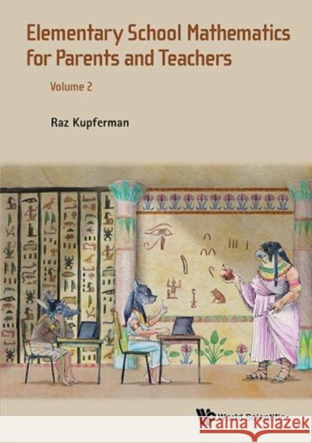 Elementary School Mathematics for Parents and Teachers - Volume 2 Kupferman, Raz 9789813108929