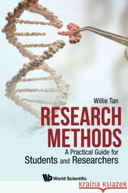 Research Methods: A Practical Guide for Students and Researchers Willie Chee Keong Tan 9789813229617