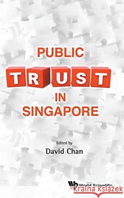 Public Trust in Singapore David Chan 9789813279636