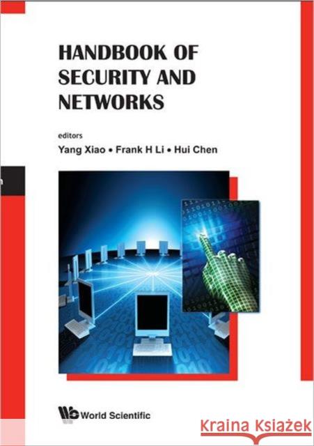 Handbook of Security and Networks Xiao, Yang 9789814273039 World Scientific Publishing Company