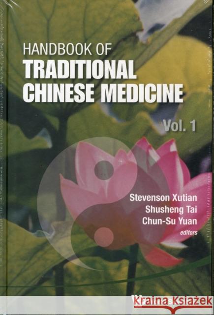 Handbook of Traditional Chinese Medicine (in 3 Volumes) Xutian, Stevenson 9789814293815 World Scientific Publishing Company
