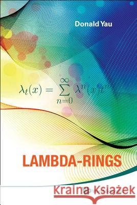 Lambda-Rings Donald Yau 9789814299091 World Scientific Publishing Company