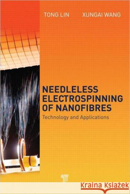 Needleless Electrospinning of Nanofibers: Technology and Applications Wang, Xungai 9789814316354