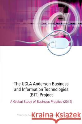 UCLA Anderson Business and Information Technologies (Bit) Project, The: A Global Study of Business Practice (2012) Karmarkar, Uday S. 9789814390873 World Scientific Publishing Company